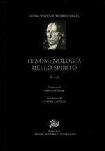 Fenomenologia dello spirito. Vol. 1