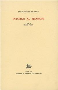 Intorno al Manzoni - Giuseppe De Luca - copertina