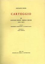 Carteggio. Vol. 2: Giovanni Boine-Emilio Cecchi (1911-1917)