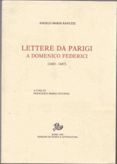 Lettere da Parigi a mons. Domenico Federici (1683-1688) - Angelo M. Ranuzzi - 3