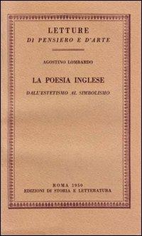 La poesia inglese dall'estetismo al simbolismo - Agostino Lombardo - copertina