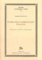 Storia della spiritualità italiana. Vol. 1: Il Duecento, il Trecento e il Quattrocento.