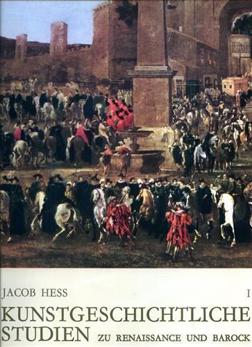 Kunstgeschichtliche Studien zu Renaissance und Barock - Jacob Hess - copertina