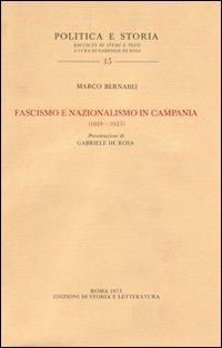 Fascismo e nazionalismo in Campania (1919-1925) - Marco Bernabei - copertina
