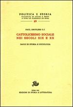 Cattolicesimo sociale nei secoli XIX e XX. Saggi di storia e sociologia