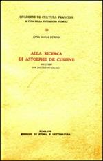 Alla ricerca di Astolphe de Custine. Sei studi con documenti inediti