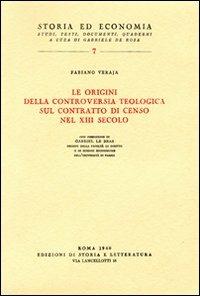 Le origini della controversia teologica sul contratto di censo nel XIII secolo - Fabiano Veraja - copertina