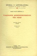 Valignanos Missionsgrundsätze für Japan. Vol. 1\1: Von der Ernennung zum Visitator bis zum ersten Abschied von Japan (1573-1582). Teil, Das Problem (1573-1580).