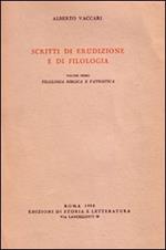 Scritti di erudizione e filologia. Vol. 1: Filologia biblica e patristica