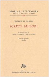 Scritti minori. Vol. 5: 1931-1947 - Gaetano De Sanctis - copertina