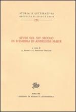 Studi sul XIV secolo in memoria di Anneliese Maier