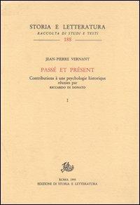 Passé et présent. Contributions à une psychologie historique - Jean-Pierre Vernant - copertina