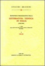 Repertorio bibliografico della letteratura tedesca in Italia (1900-1965). Vol. 1: 1900-1960