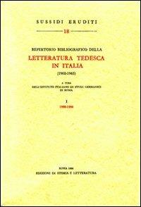 Repertorio bibliografico della letteratura tedesca in Italia (1900-1965). Vol. 1: 1900-1960 - copertina