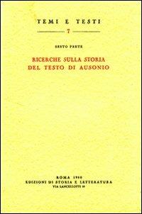 Ricerche sulla storia del testo di Ausonio - Sesto Prete - copertina