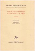 Carte dell'Archivio capitolare di Pisa. Vol. 1: 930-1050.