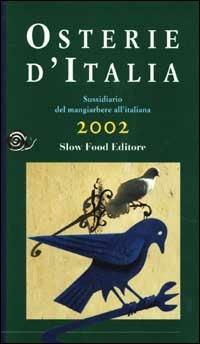 Osterie d'Italia 2002. Sussidiario del mangiarbere all'italiana - copertina
