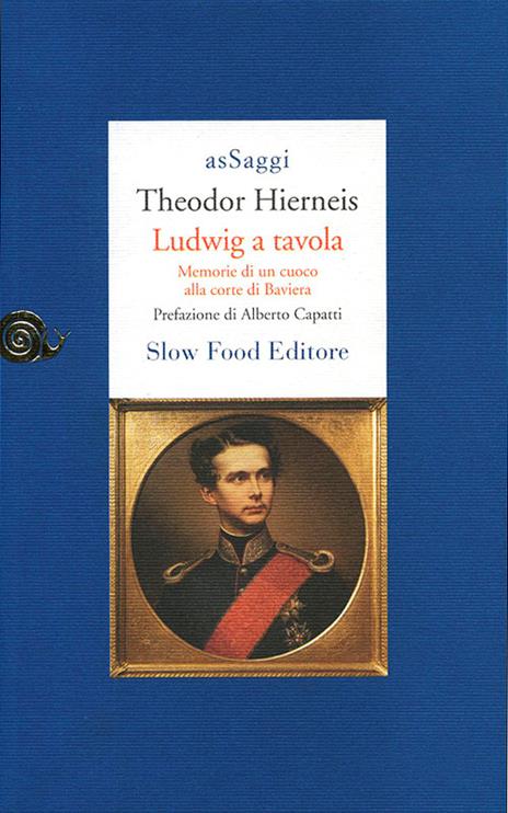 Ludwig a tavola. Memorie di un cuoco alla corte di Baviera - Theodor Hierneis - copertina