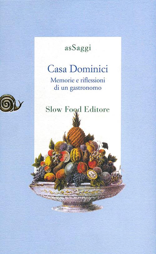 Casa Dominici. Memorie e riflessioni di un gastronomo - copertina