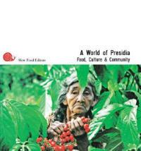 A A world of presidia. Food, culture & community - copertina