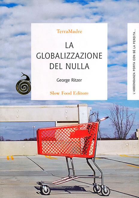 La globalizzazione del nulla - George Ritzer - copertina