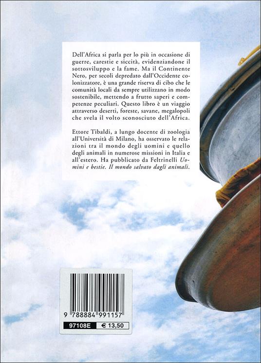 Cibo d'Africa. Percorsi alimentari dal Sahara a Soweto - Ettore Tibaldi - 2