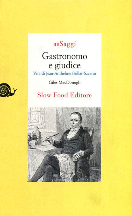 Gastronomo e giudice. Vita di Jean-Anthelme Brillat-Savarin - Giles McDonogh - copertina
