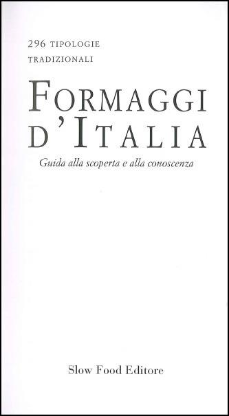 Formaggi d'Italia. Storia, produzione e assaggio - 2