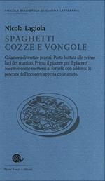 Spaghetti cozze e vongole