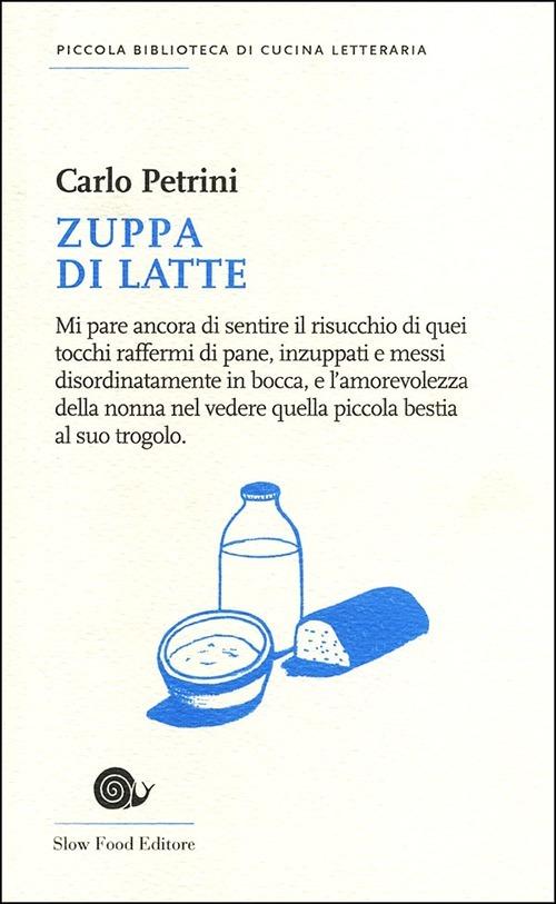 Zuppa di latte - Carlo Petrini - copertina