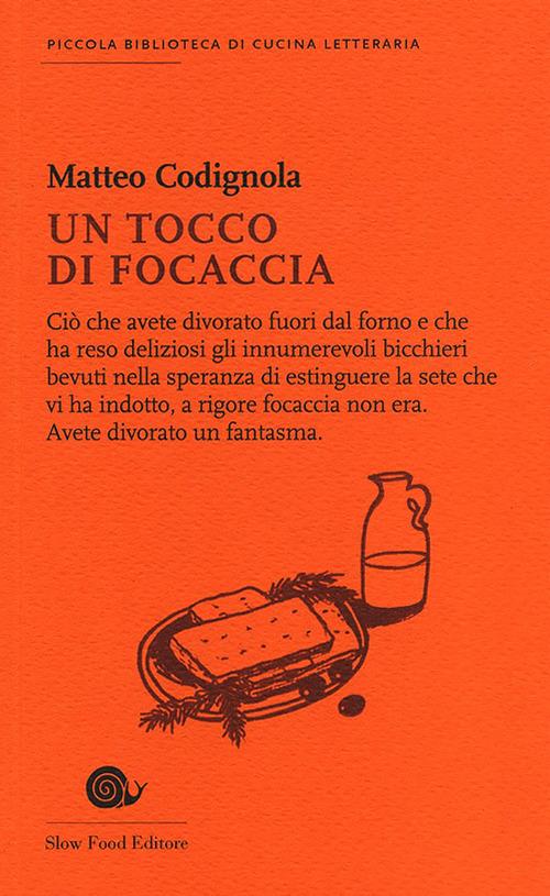 Un tocco di focaccia - Matteo Codignola - copertina