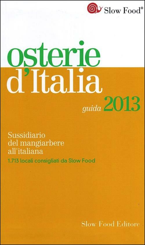 Osterie d'Italia 2013. Sussidiario del mangiarbere all'italiana - copertina