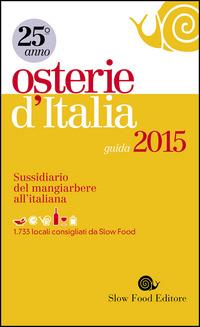 Osterie d'Italia 2015. Sussidiario del mangiarbere all'italiana - copertina
