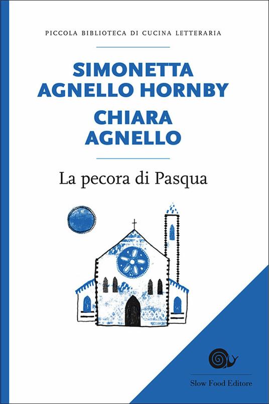 La pecora di Pasqua - Simonetta Agnello Hornby,Chiara Agnello - copertina