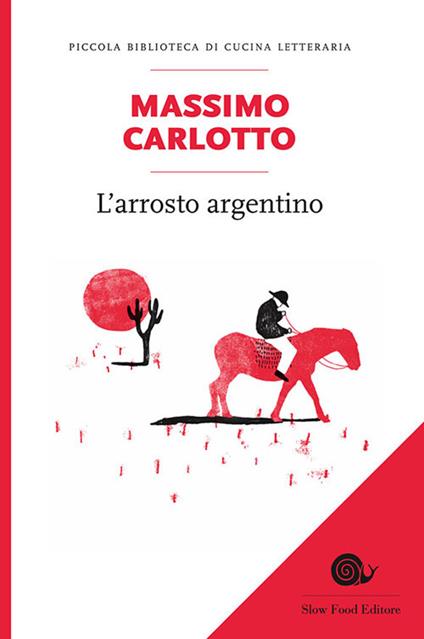 L'arrosto argentino - Massimo Carlotto - copertina