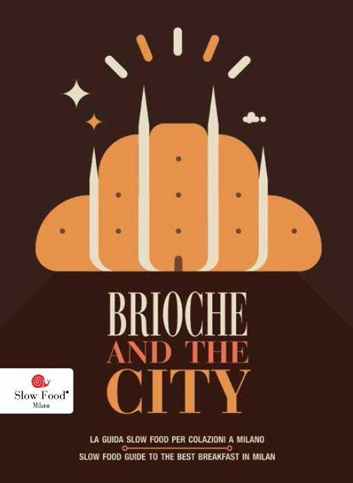 Brioche & the city. La guida Slow Food per le colazioni a Milano - copertina