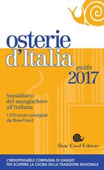 Osterie d'Italia 2017. Sussidiario del mangiarbere all'italiana