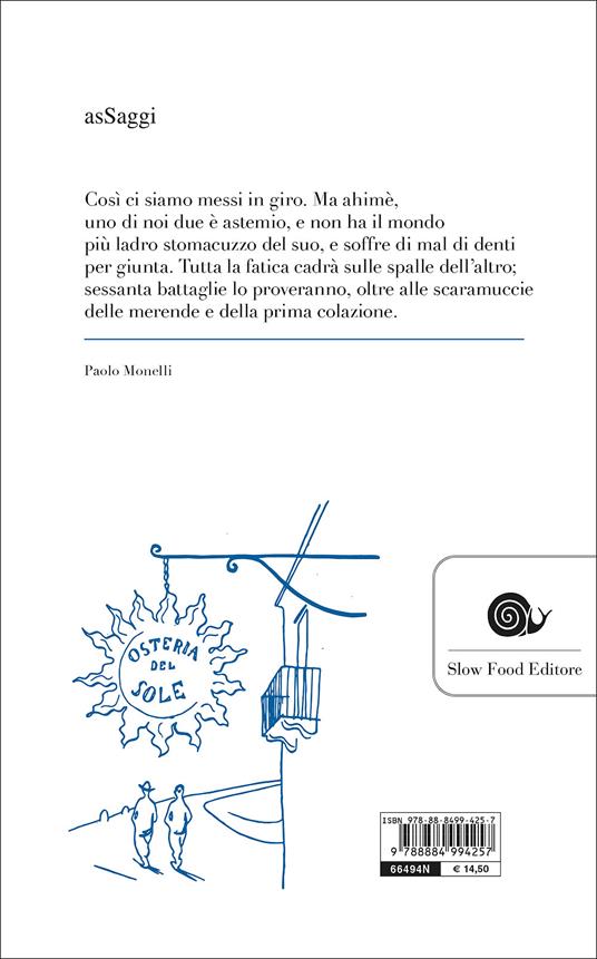 Il ghiottone errante. Viaggio gastronomico attraverso l'Italia - Paolo Monelli - 3