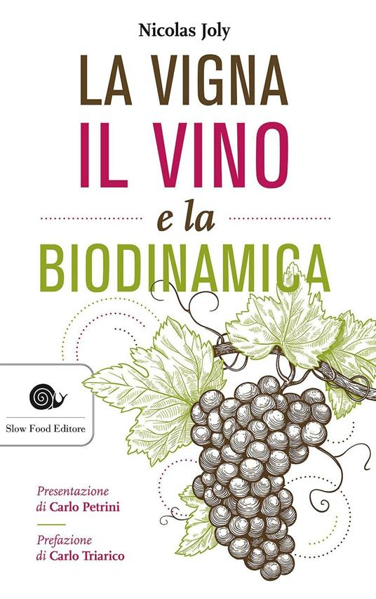 La vigna, il vino e la biodinamica - Nicolas Joly - copertina