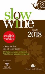 Slow wine 2018. A year in the life of slow wine