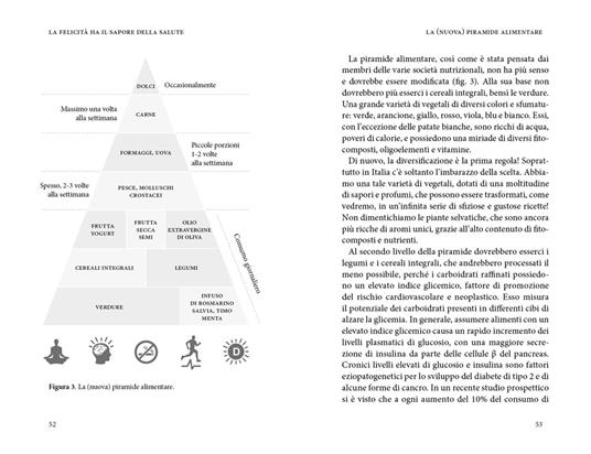 La felicità ha il sapore della salute. La via della longevità tra scienza e cucina - Luigi Fontana,Vittorio Fusari - 5