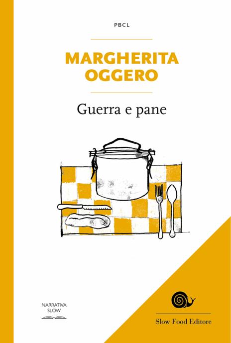 Guerra e pane - Margherita Oggero - copertina