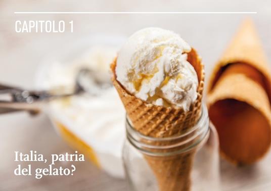 Il mondo del gelato. Storia, scienza, produzione, degustazione - Roberto Lobrano - 3
