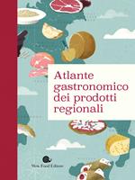 Atlante gastronomico dei prodotti regionali