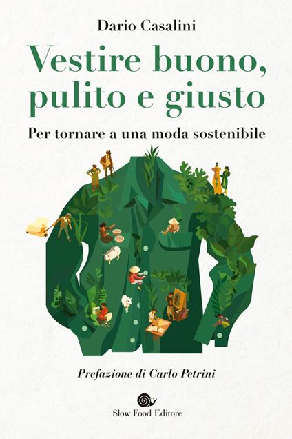 Vestire buono, pulito e giusto. Per tornare a una moda sostenibile - Dario Casalini - ebook