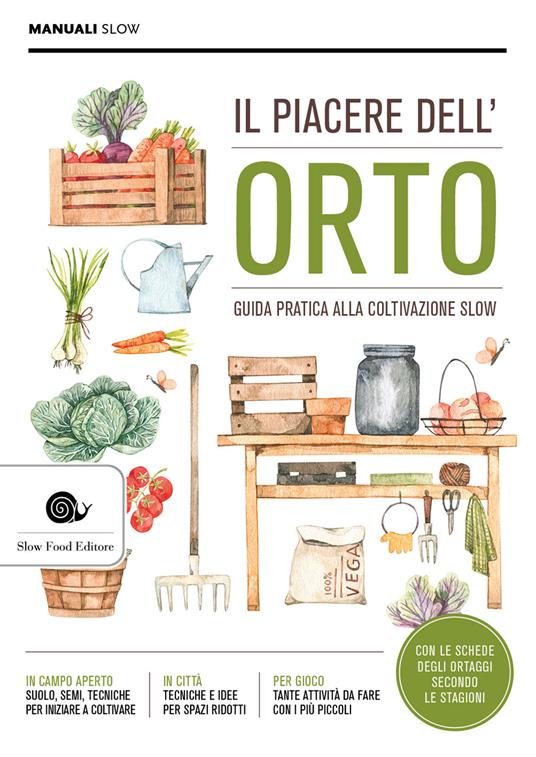 Il piacere dell'orto - Alberto Arossa,Paolo Bolzacchini,Ezio Giraudo - copertina