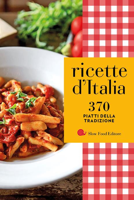 Ricette d'Italia. 370 piatti della tradizione - copertina