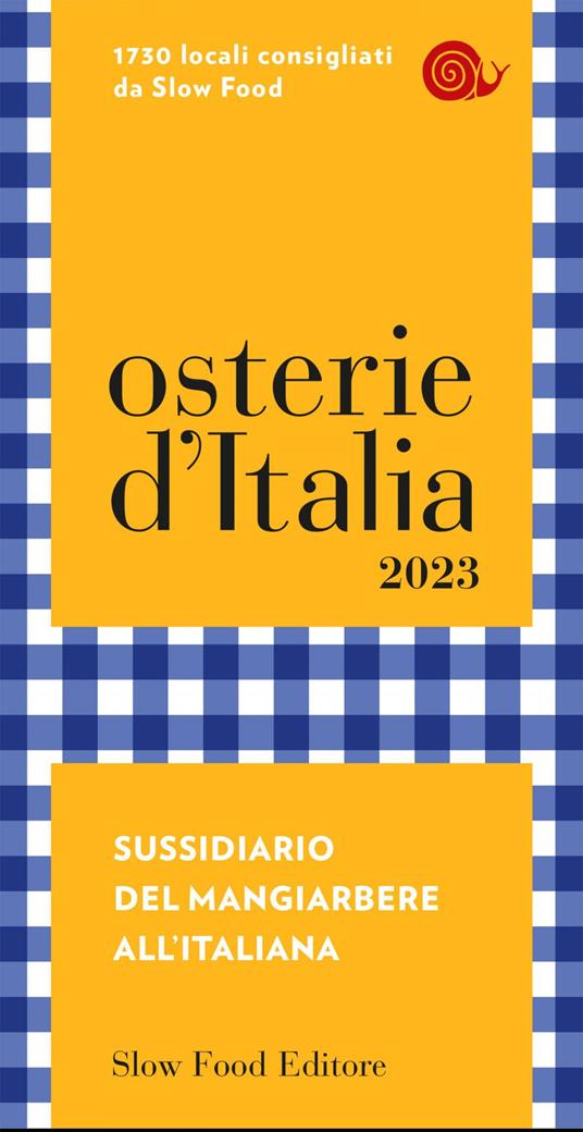 Osterie d'Italia 2023. Sussidiario del mangiarbere all'italiana - Marco Bolasco,Francesca Mastrovito,Eugenio Signoroni - ebook