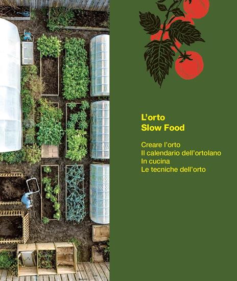 L'orto slow food. Semina, coltiva e cucina per un anno - Huw Richards,Sam Cooper - 2