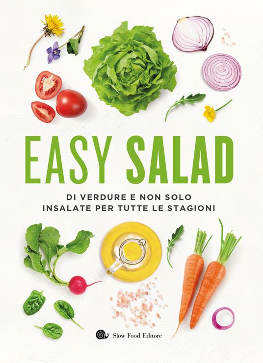 Easy salad. Di verdure e non solo. Insalate per tutte le stagioni - copertina